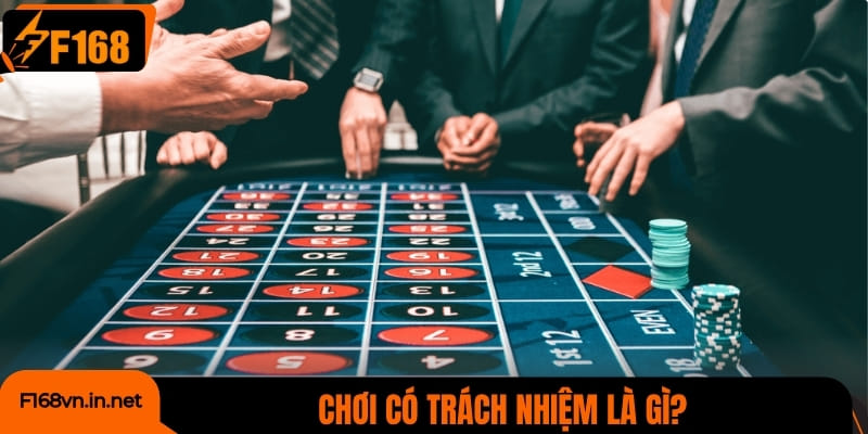 Chơi có trách nhiệm là gì?