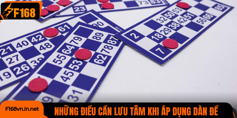 Những điều cần lưu tâm khi áp dụng dàn đề bất tử F168