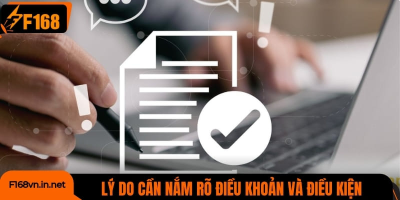 Lý do cần nắm rõ điều khoản và điều kiện trước khi tham gia