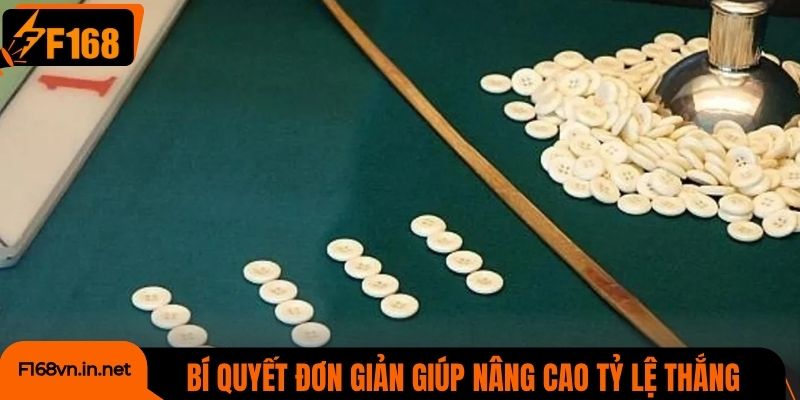 Bí quyết đơn giản giúp nâng cao tỷ lệ thắng