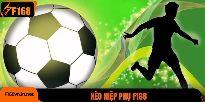 Kèo Hiệp Phụ