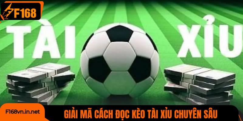 Giải mã cách đọc kèo tài xỉu chuyên sâu
