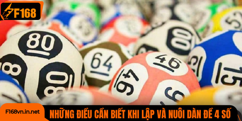 Những điều cần biết khi lập và nuôi dàn đề 4 số