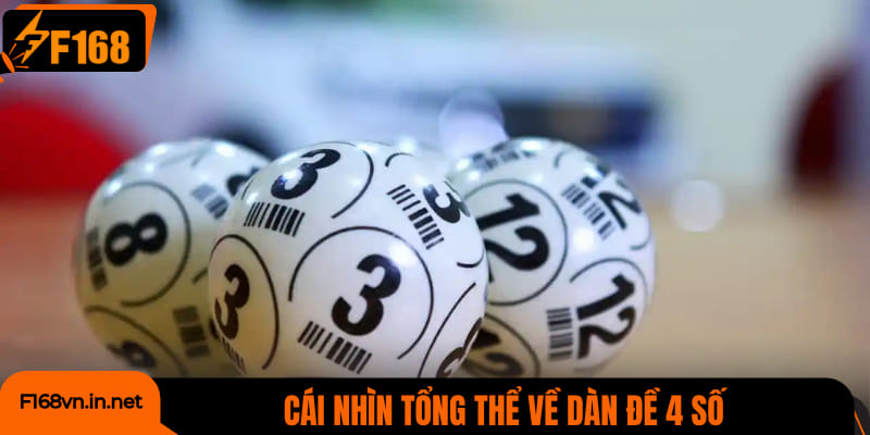 Cái nhìn tổng thể về dàn đề 4 số