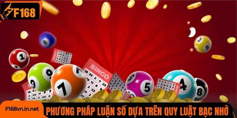 Phương pháp luận số dựa trên quy luật bạc nhớ