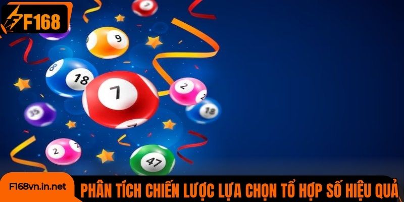 Phân tích chiến lược lựa chọn tổ hợp số hiệu quả